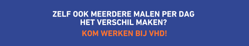 Een banner gefocust op de werving van personeel. Het leest: 'Zelf ook meerdere malen per dag het verschil maken? Kom werken bij VHD!'